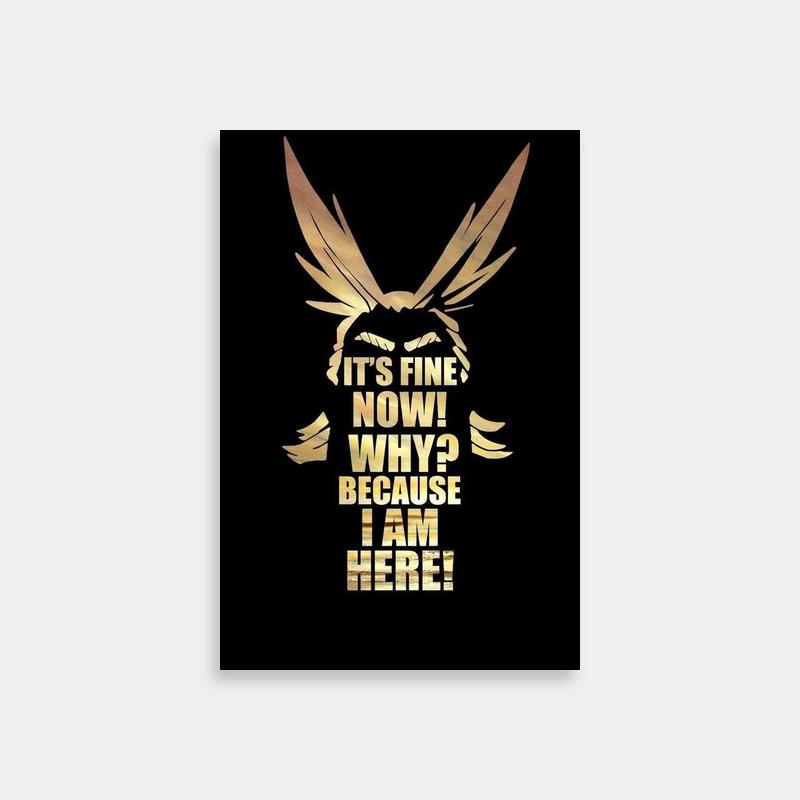 All Might My Hero Academia Poster - 'It's Fine Now' Motivational Quote Art